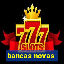 bancas novas